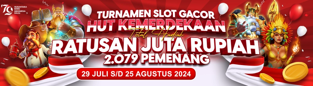 TURNAMEN SLOT GACOR HUT KEMERDEKAAN 2024